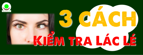 3 Cách kiểm tra xem mắt có bị Lác (Lé) hay không